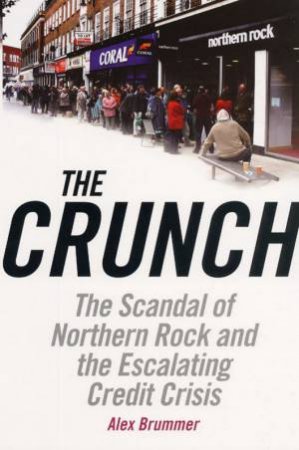 The Crunch by Alex Brummer