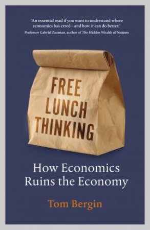 Free Lunch Thinking by Tom Bergin