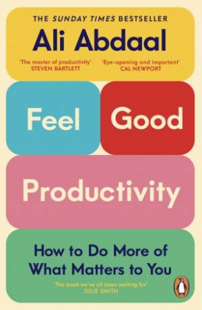 Feel-Good Productivity by Ali Abdaal