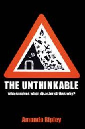 Unthinkable by Amanda Ripley