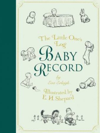 Little One's Log: Baby Record by Eva Erleigh