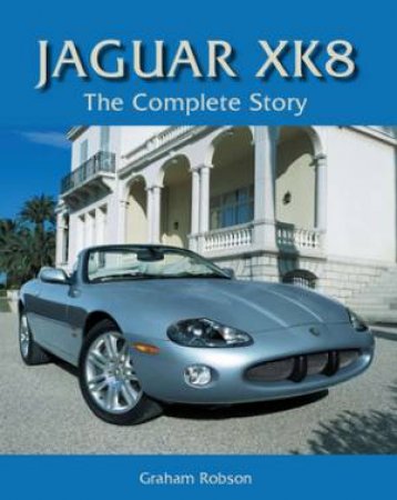 Jaguar Xk8 by Graham Robson