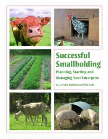 Successful Smallholding: Planning, Starting and Managing Your Enterprise by HOBSON & RANT