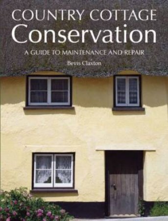 Country Cottage Conservation by CLAXTON BEVIS