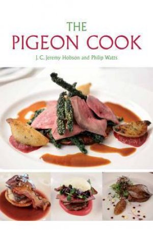 Pigeon Cook by HOBSON JC JEREMY/  WATTS PHILIP