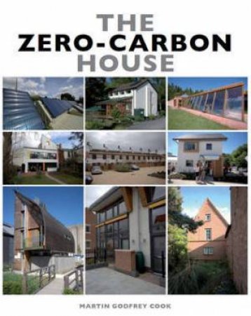 Zero-carbon House by COOK MARTIN GODFREY