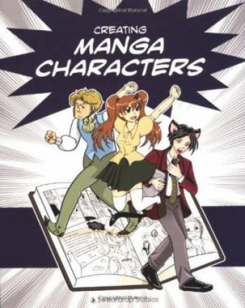 Creating Manga Characters: Sweatshop Studios by CITRINE, BURGESS & RICHARDS LEWIS