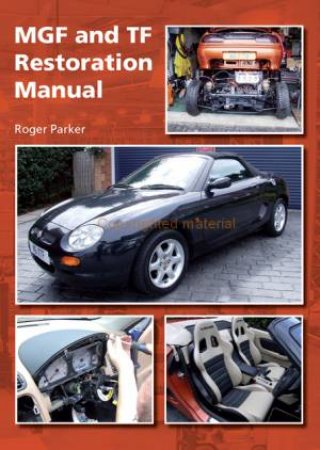 MGF and TF Restoration Manual by PARKER ROGER