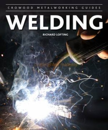 Welding by Richard Lofting