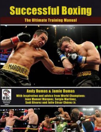 Successful Boxing: The Ultimate Training Manual by DUMAS ANDY & JAMIE