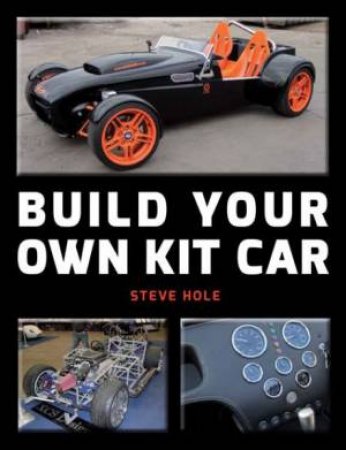 Build Your Own Kit Car by HOLE STEVE