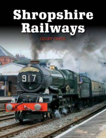 Shropshire Railways by CRYER GEOFF