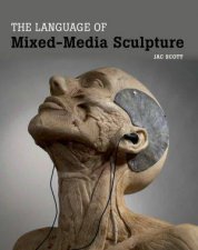 Language of MixedMedia Sculpture