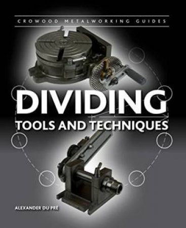 Dividing: Tools and Techniques by PRE ALEXANDER DU