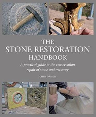 Stone Restoration Handbook by DANIELS CHRIS