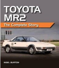 Toyota MR2 The Complete Story