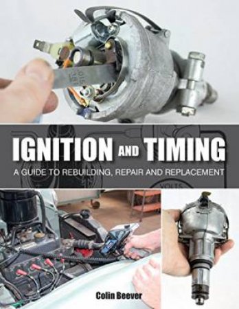 Ignition and Timing by COLIN BEEVER