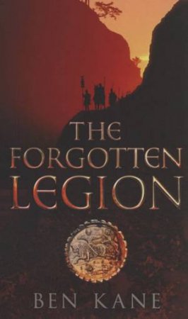 Forgotten Legion by Ben Kane