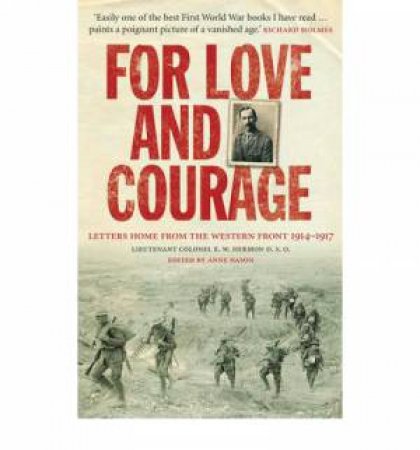 For Love and Courage by E. W. Hermon
