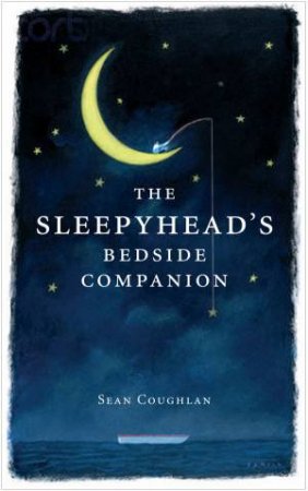 Sleepyhead's Bedside Companion by Sean Coughlan