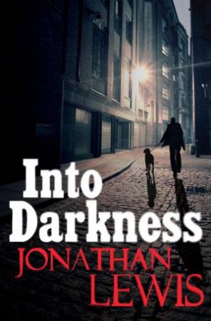 Into Darkness by Jonathan Lewis