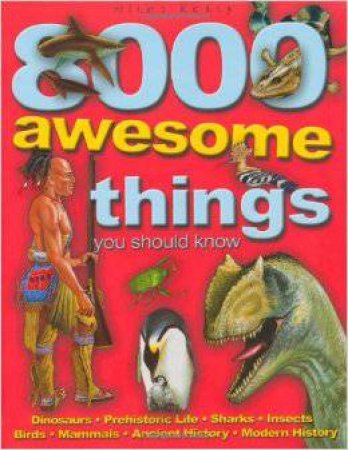 8000 Awesome Things You Should Know by Various