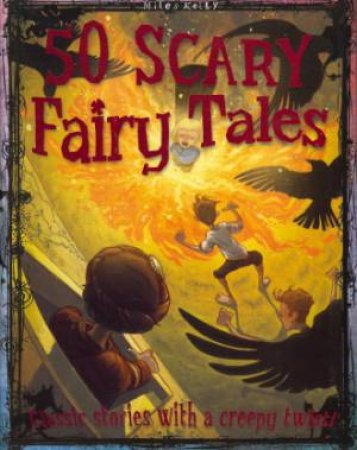 50 Scary Fairy Tales by Various