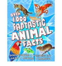 Over 1000 Fantastic Animal Facts