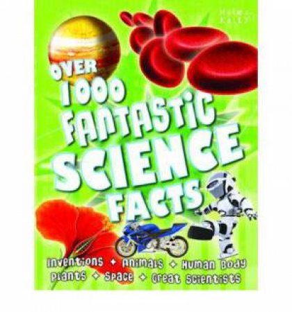 Over 1000 Fantastic Science Facts by Various