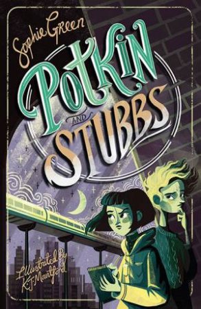 Potkin And Stubbs by Sophie Green & Karl Mountford