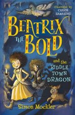 Beatrix The Bold And The Riddletown Dragon