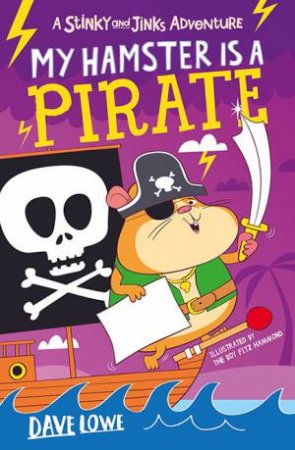 My Hamster Is A Pirate by Dave Lowe & The Boy Fitz Hammond