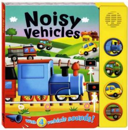 Noisy Sound Board: Noisy Vehicles by Various