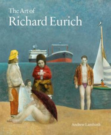 The Art Of Richard Eurich by Philip Vann