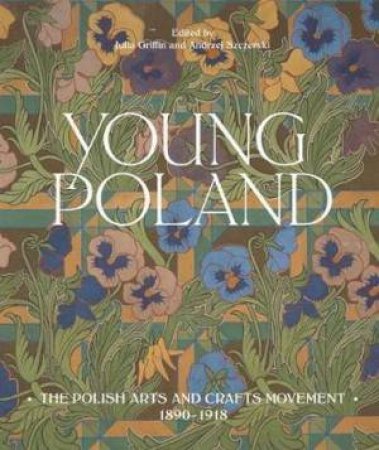 Young Poland by Julia; Szczerski, Andrzej Griffin