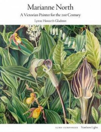 Marianne North by Lynne Howarth-Gladston