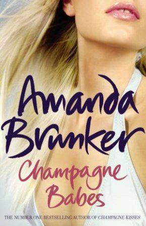 Champagne Babes by Amanda Brunker