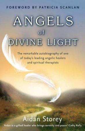 Angels of Divine Light by Aidan Storey