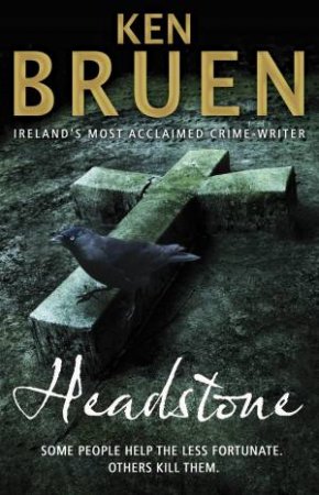 Headstone:   B format by Ken Bruen