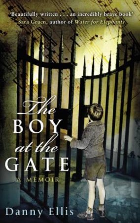 The Boy at the Gate by Danny Ellis