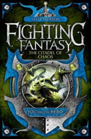 Fighting Fantasy: The Citadel of Chaos by Steve Jackson