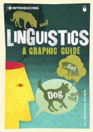 Linguistics: A Graphic Guide by R L Trask & Bill Mayblin