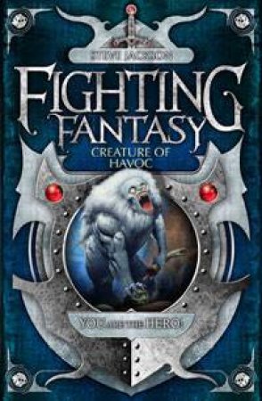 Creature of Havoc: Fighting Fantasy by Steve Jackson