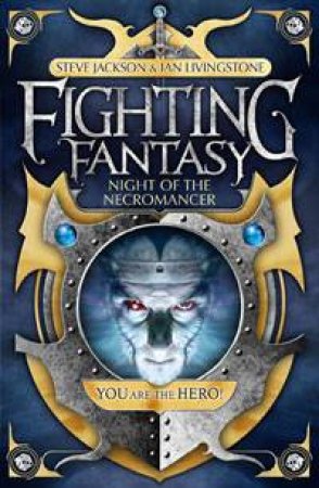 Fighting Fantasy: Night of the Necromancer by Steve Jackson & Ian Livingstone