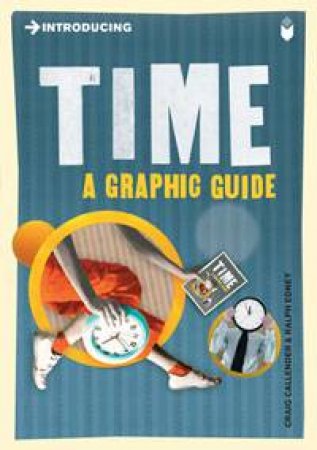 Time: A Graphic Guide by Craig Callender & Ralph Edney