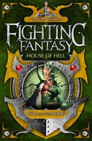 Fighting Fantasy: House of Hell by Steve Jackson