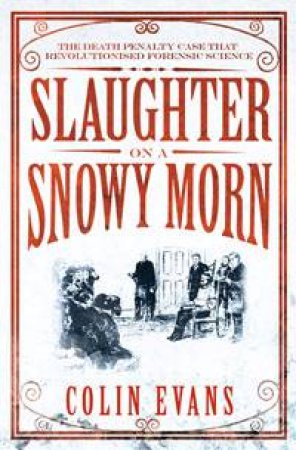 Slaughter On A Snowy Morn by Colin Evans