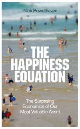 The Happiness Equation by Nick Powdthavee