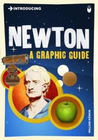 Newton: A Graphic Guide by William Rankin