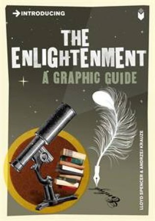 Enlightenment: A Graphic Guide by Lloyd Spencer & Andrzej Krauze